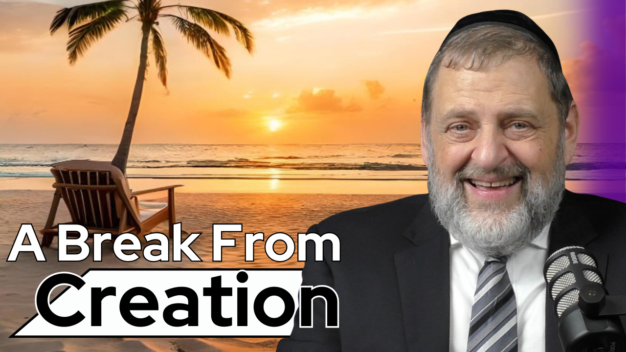 Shabbos: A Break From Creation (Ep. 209) episode artwork