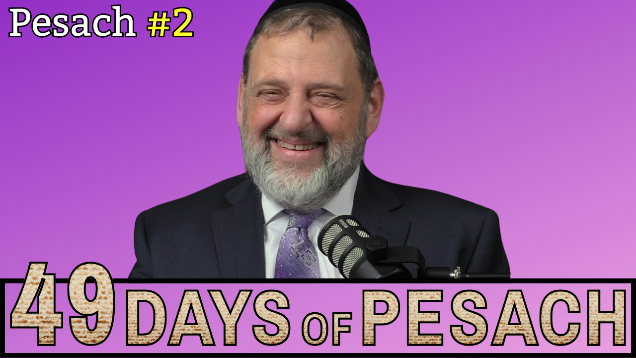49 Days of Pesach (Ep. 228)