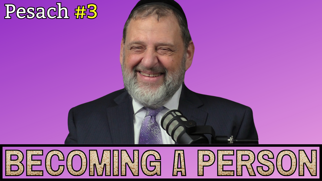 Pesach - Becoming a Person (Ep. 229) episode artwork