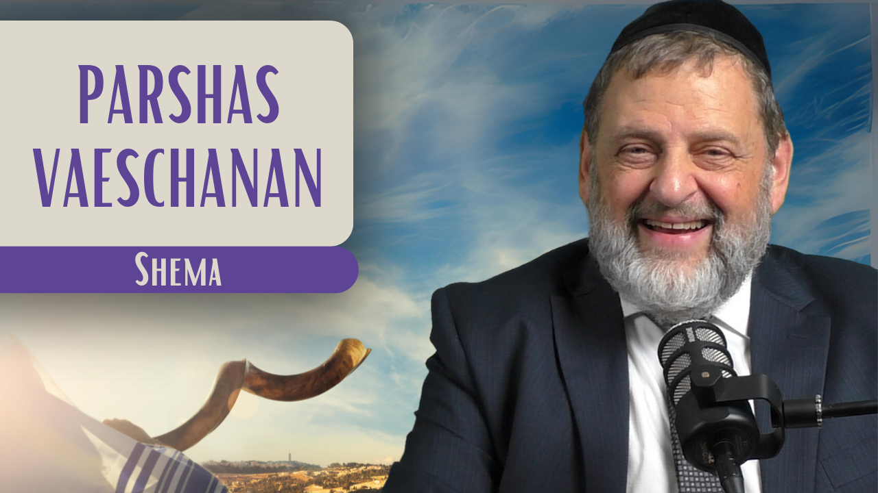 Vaeschanan - Shema