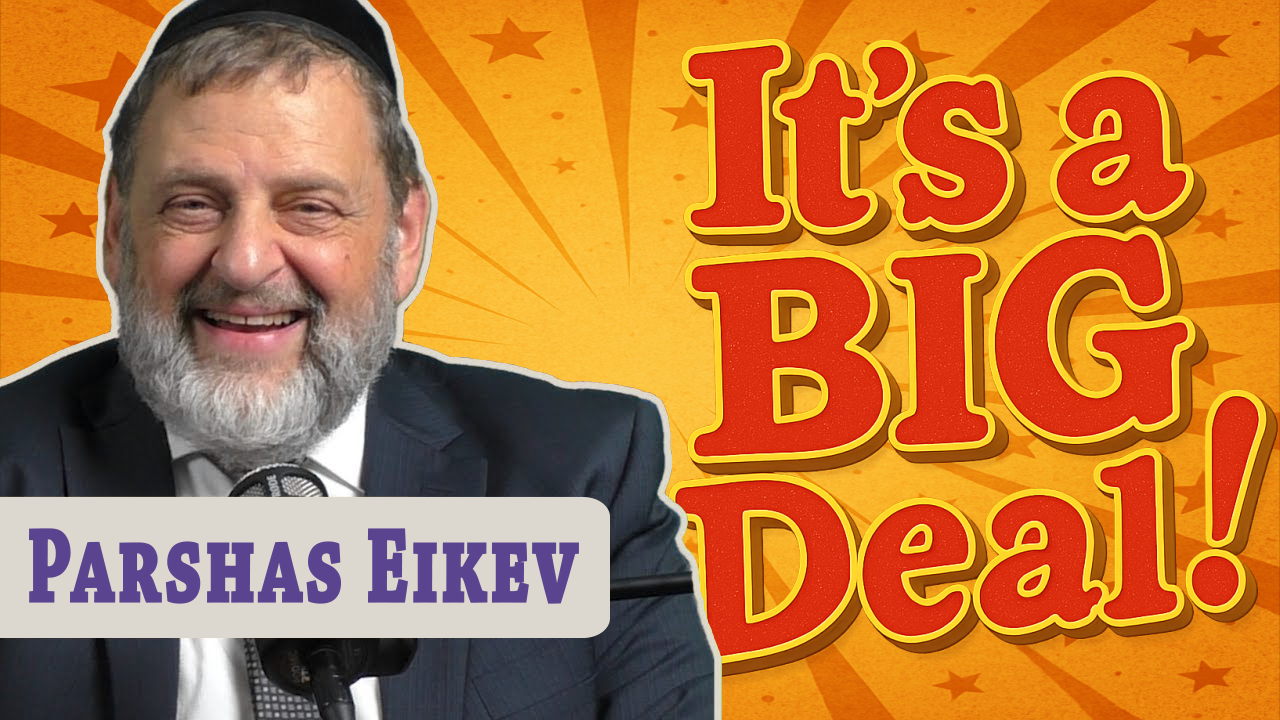 Eikev - It's a big deal episode artwork