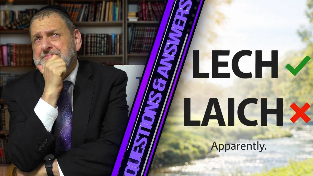 Why Do I Pronounce It ‘Laich Lecha’?