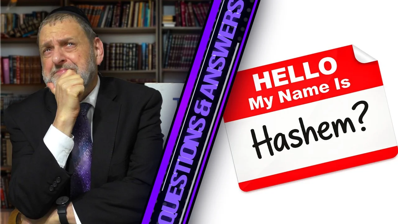  Why Do We Call G-d "Hashem"?