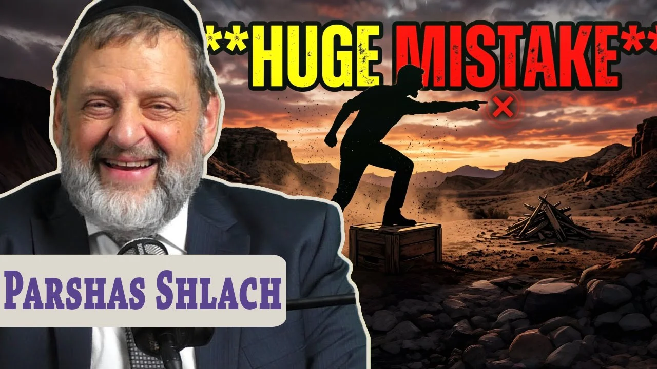 Shlach: The Wrong Way to Inspire People