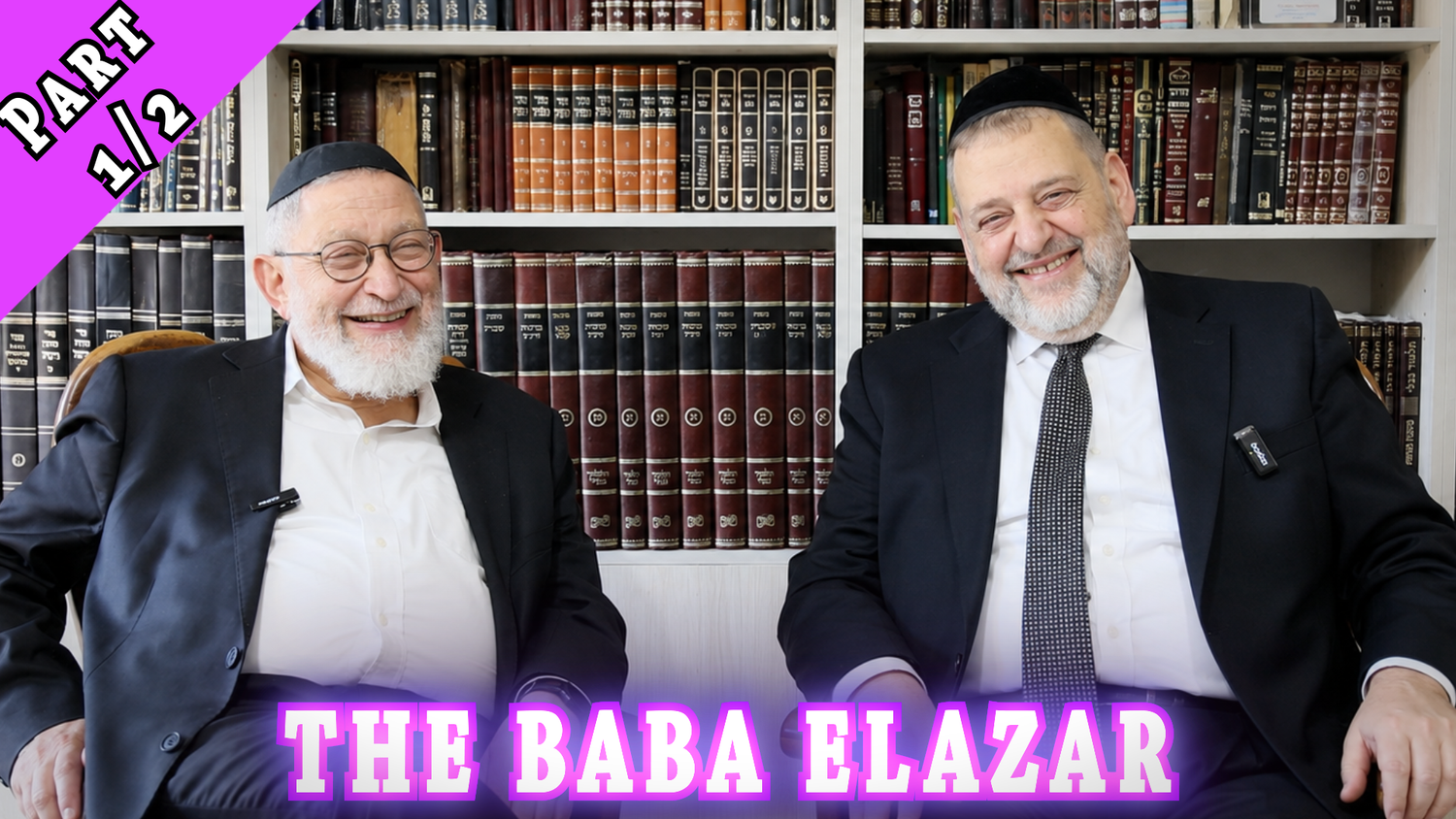 The Baba Elazar - Part 1 (Ep. 335)