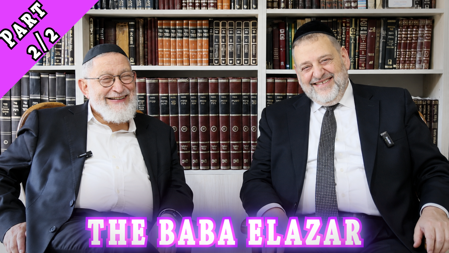 The Baba Elazar - Part 2 (Ep. 336)