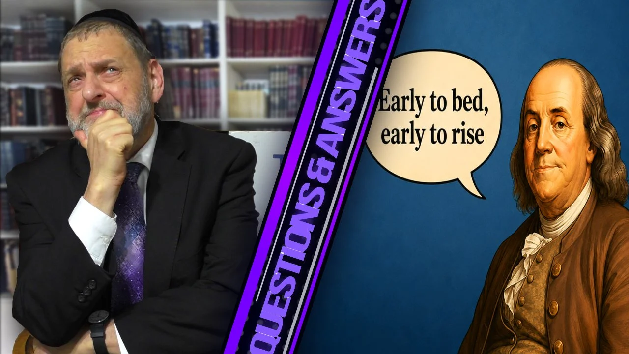 Is "Early to Bed, Early to Rise" A Torah Idea?