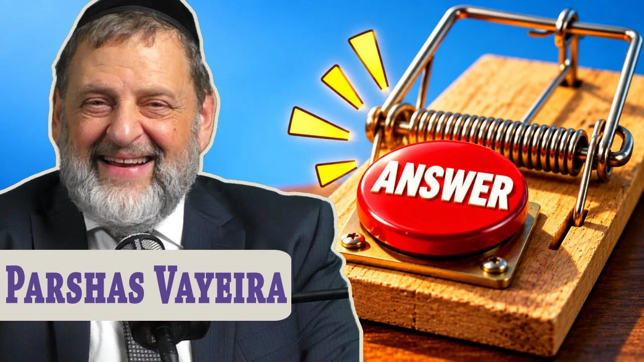 Vayeira: When You Shouldn't Answer a Question