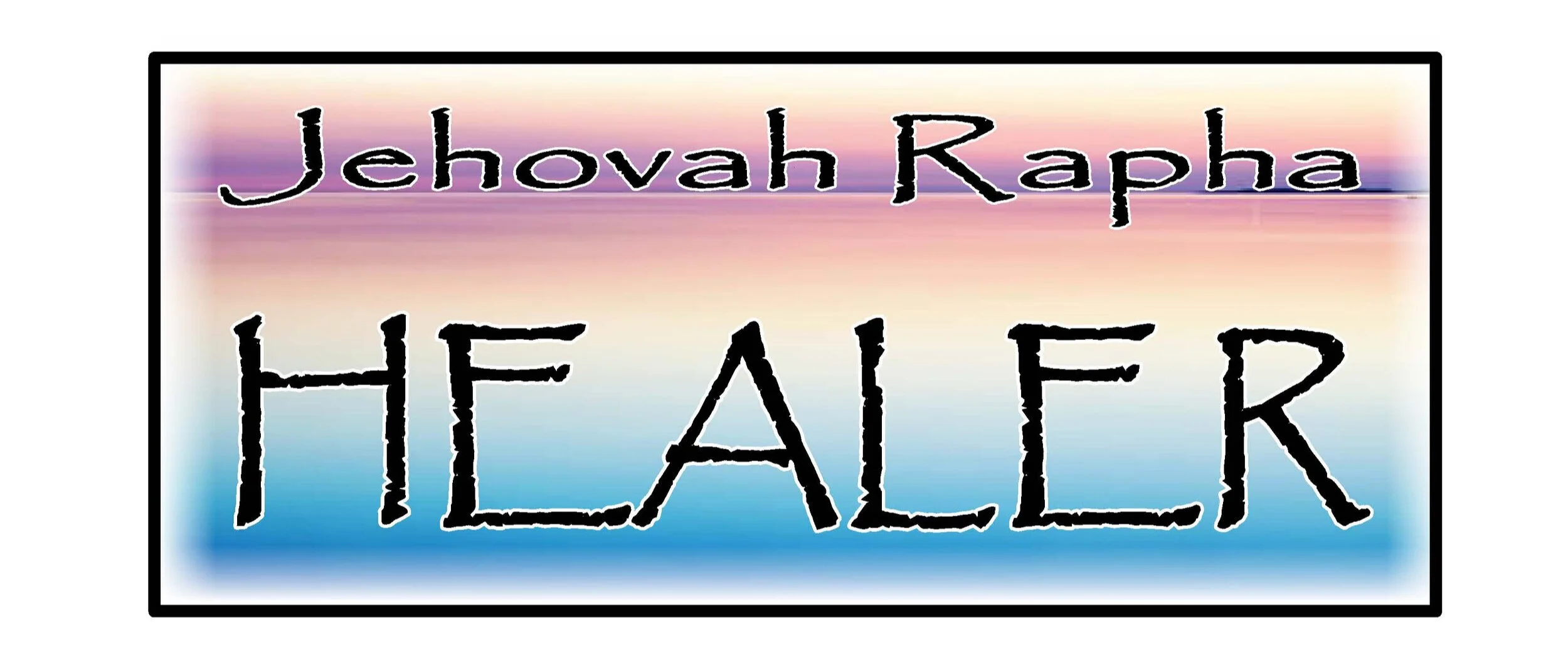 Day 7: JEHOVAH RAPHA - HEALER