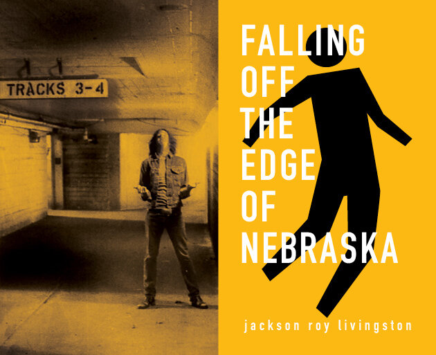 Falling Off the Edge of Nebraska -Book Cover  / edition of 40.