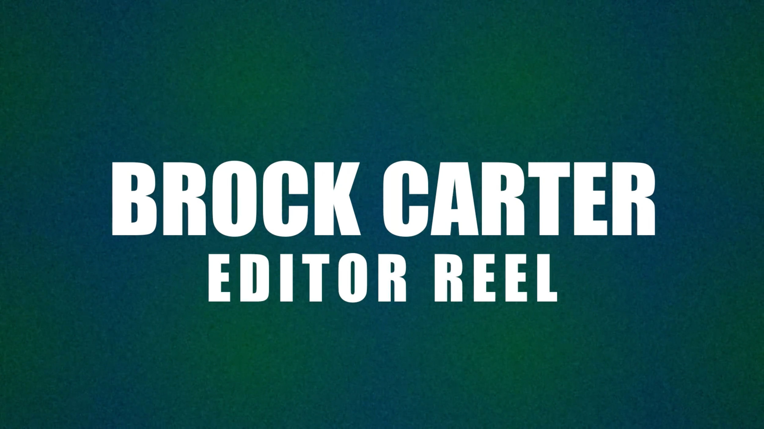 Editor's Reel