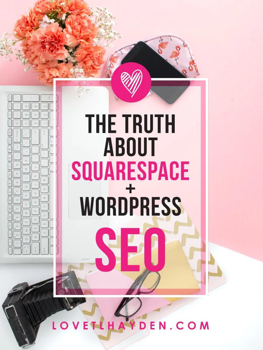 The Truth About Squarespace and Wordpress SEO