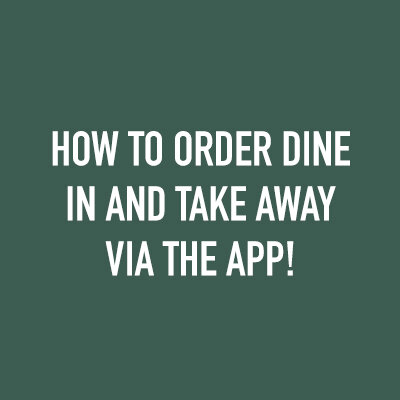 How to order via our app for dine in and take away