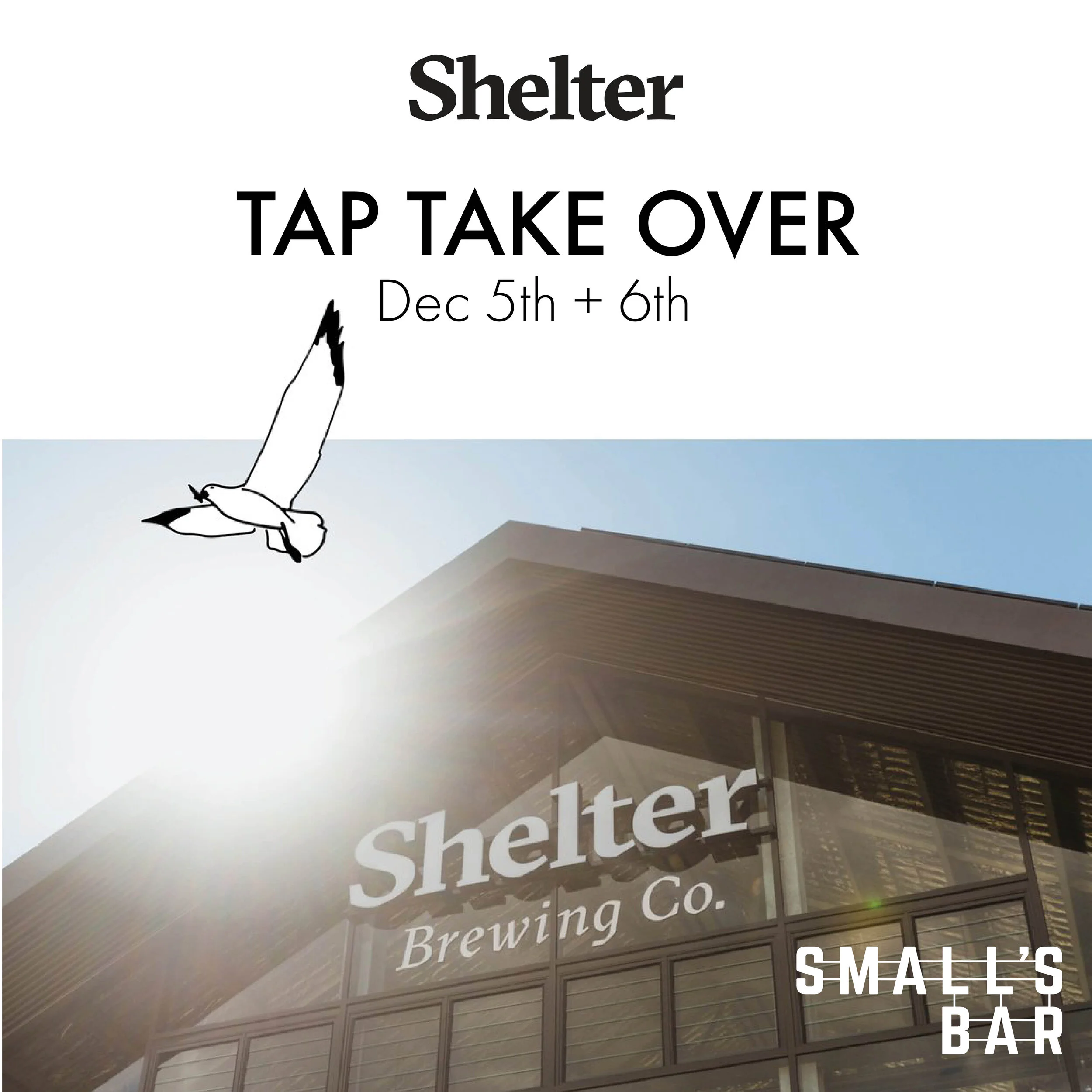 Shelter Brewing Co x Small's Bar TAP TAKEOVER