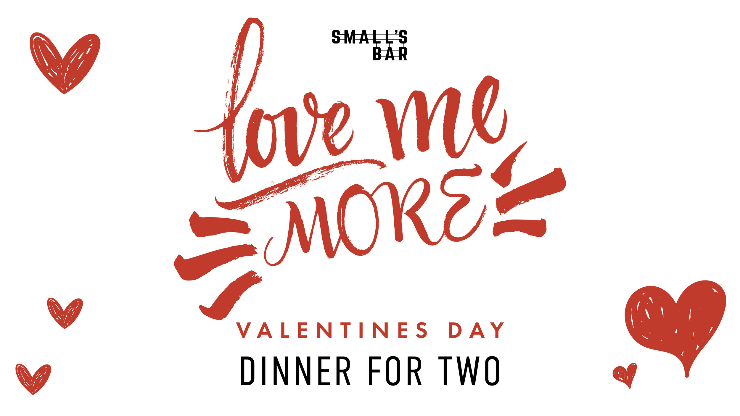 LOVE ME MORE - Valentines Dinner for Two