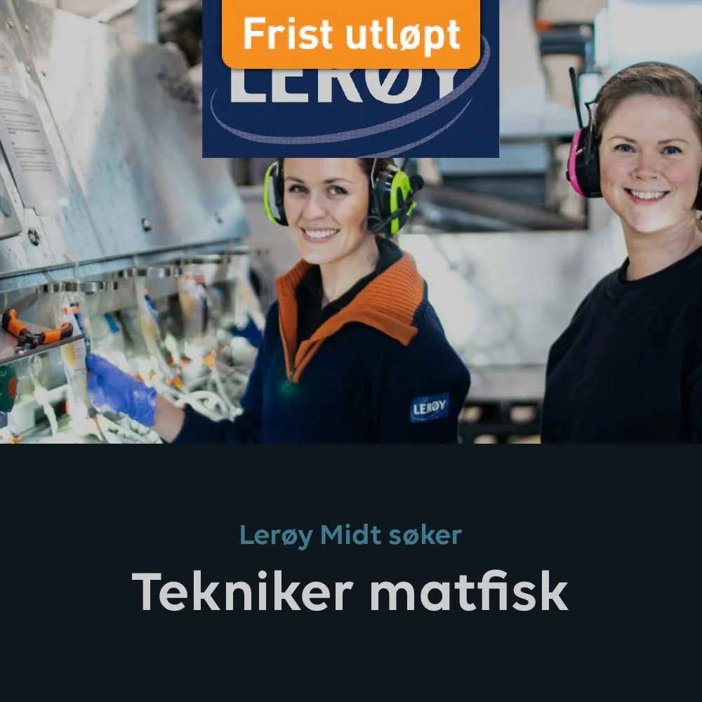 Lerøy Tekniker matfisk HFjobb+FB2.jpg