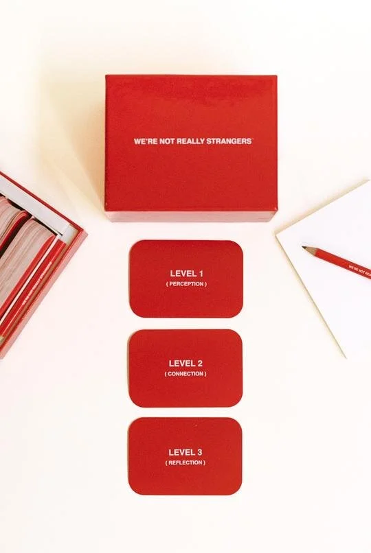 “We're Not Really Strangers”, a purpose driven card game and movement all about empowering meaningful connections.  