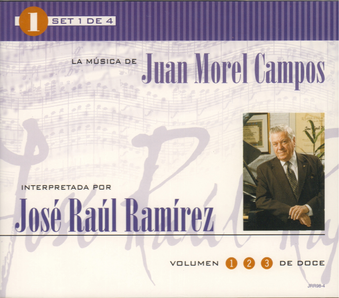 Set 1 de 4: La Música de Juan Morel Campos interpretada por José Raúl Ramírez