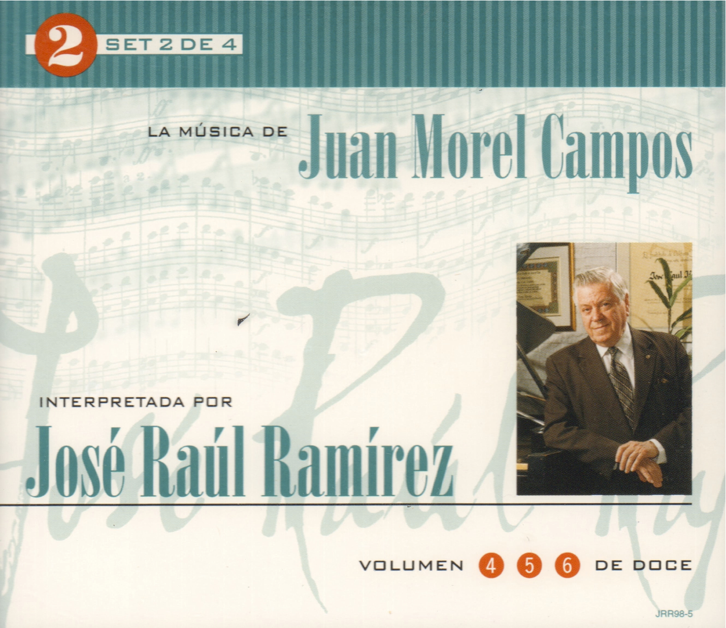 Set 2 de 4: La Música de Juan Morel Campos interpretada por José Raúl Ramírez