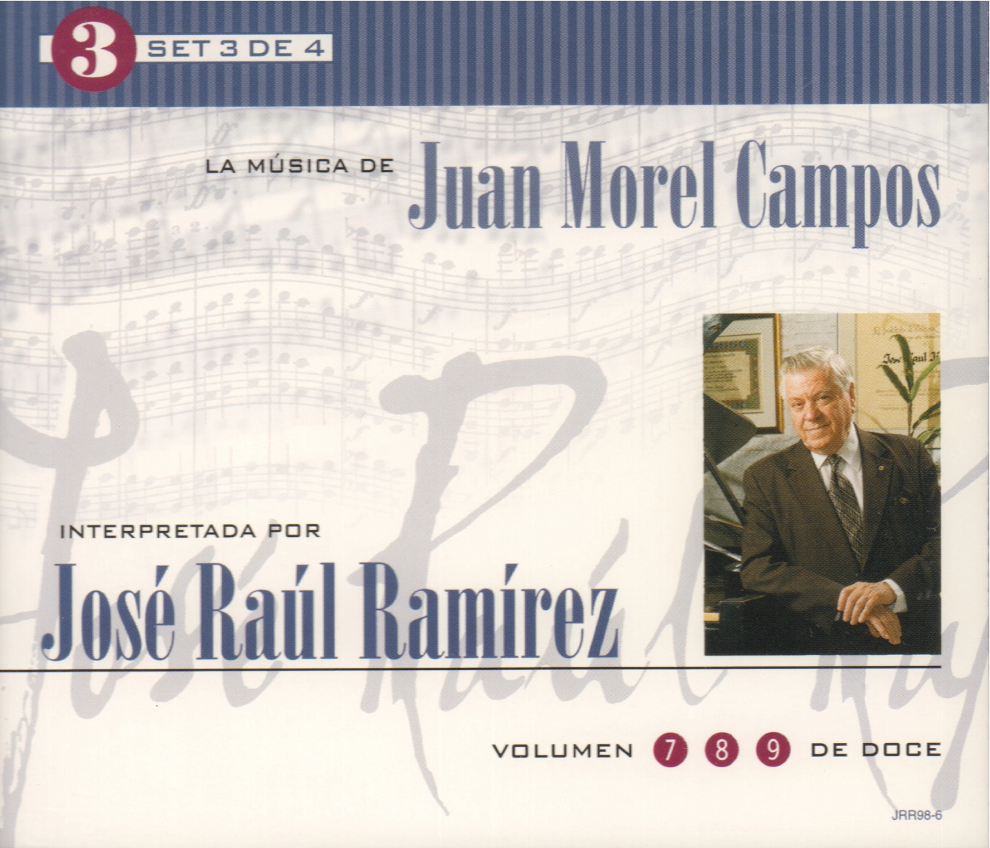 Set 3 de 4: La Música de Juan Morel Campos interpretada por José Raúl Ramírez