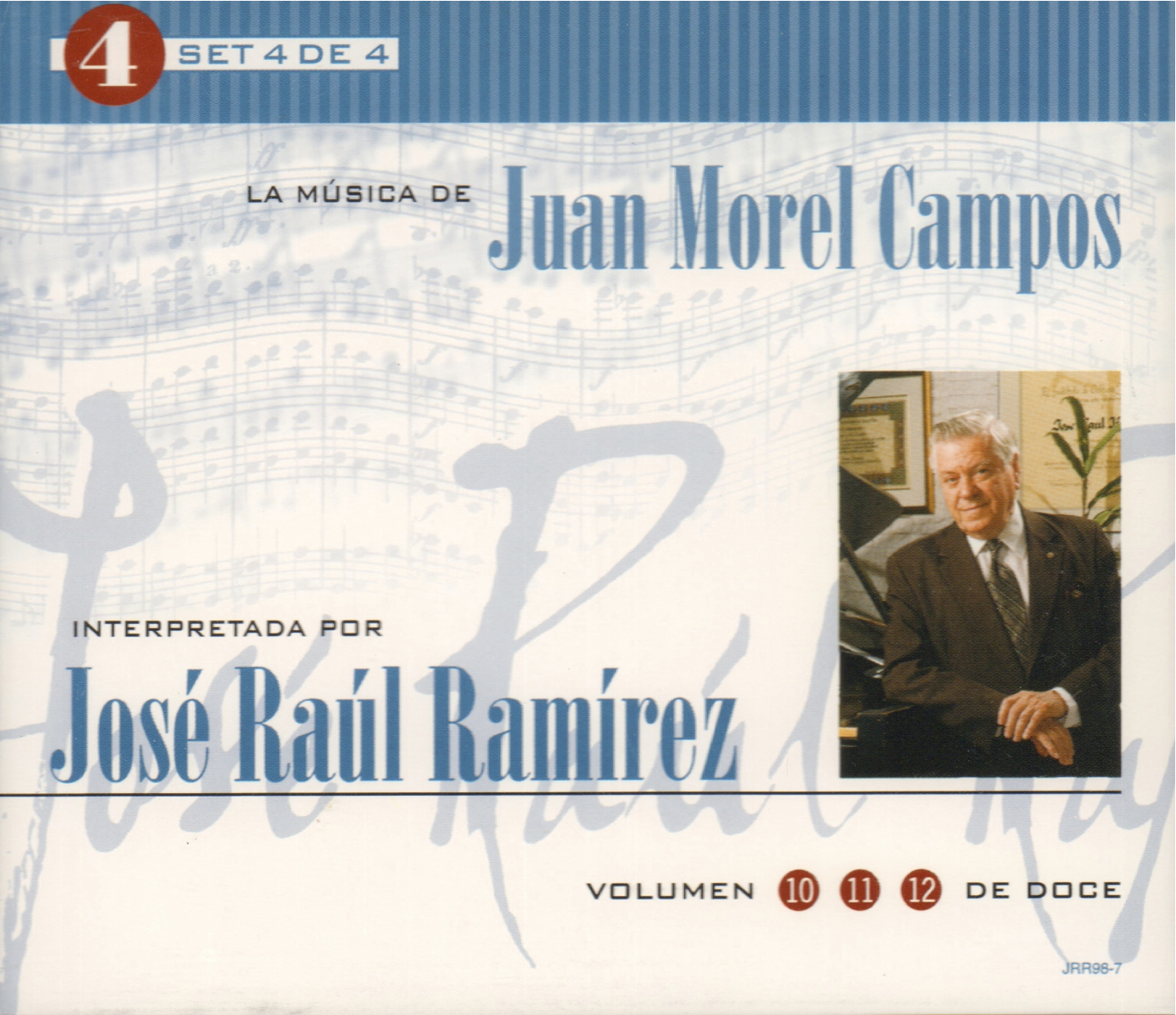 Set 4 de 4: La Música de Juan Morel Campos interpretada por José Raúl Ramírez