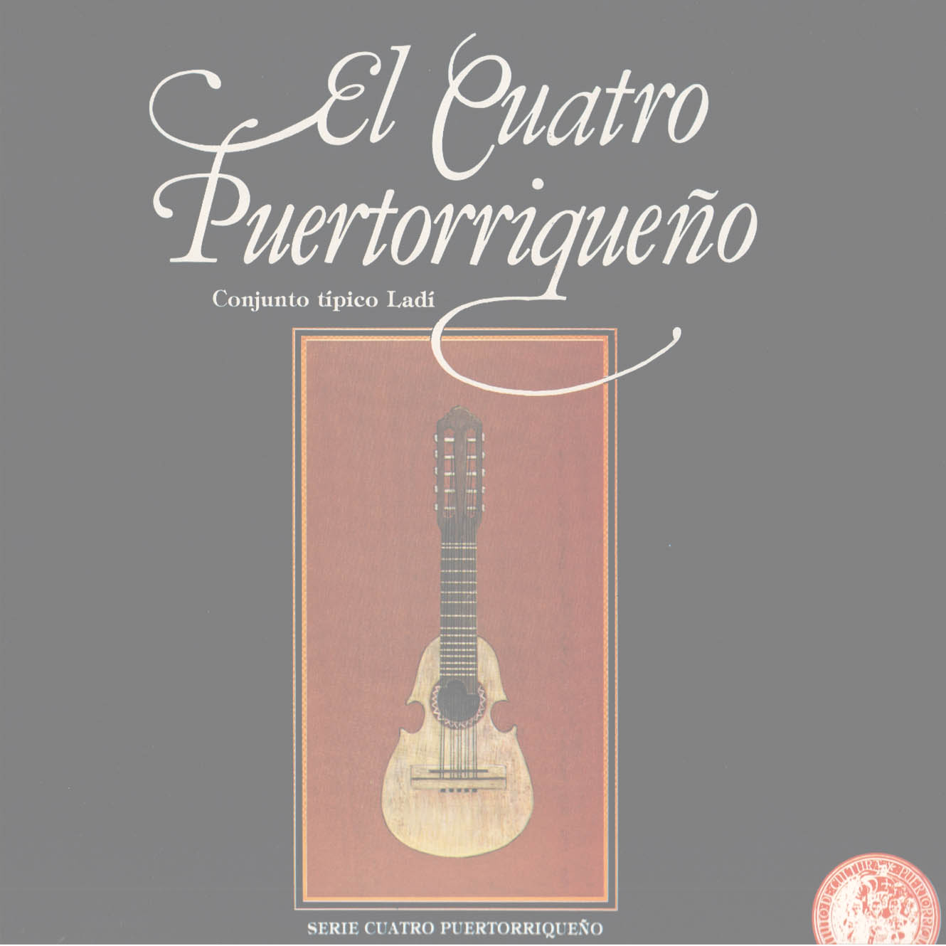 El Cuatro Puertorriqueño Vol. 1: Conjunto Típico Ladí