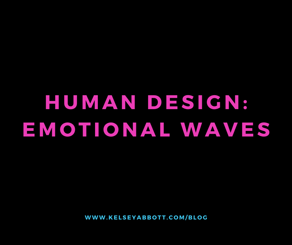 Human Design: Emotional Waves