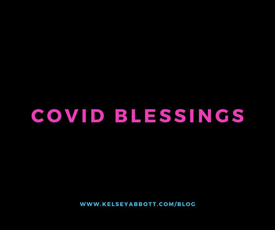 Covid Blessings