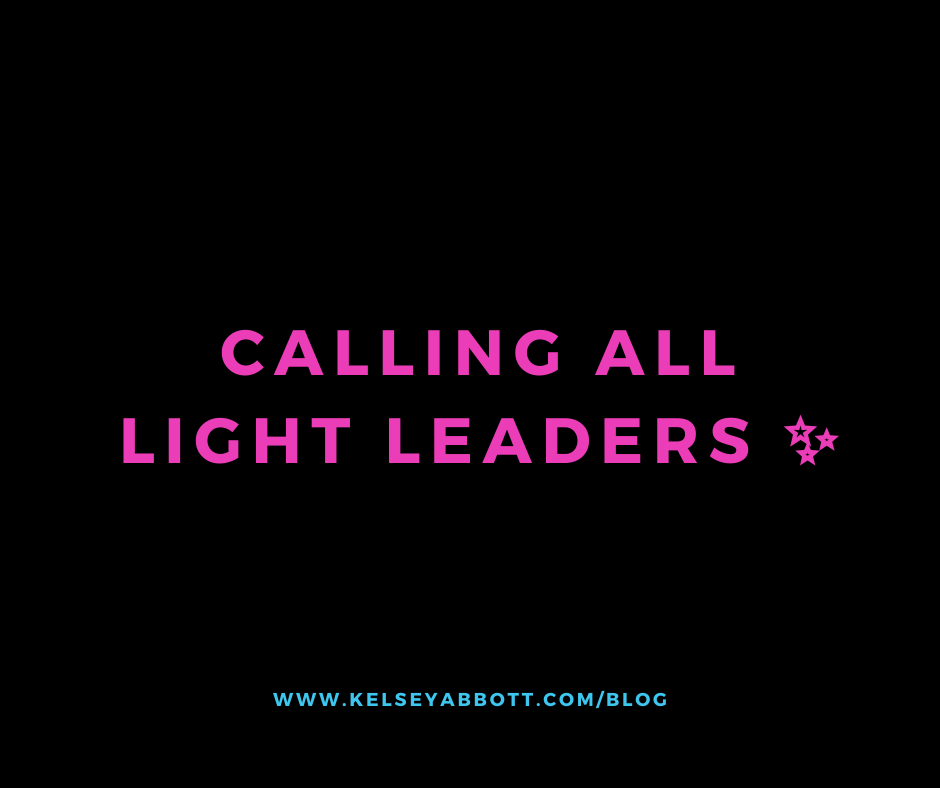 Calling all Light Leaders ✨