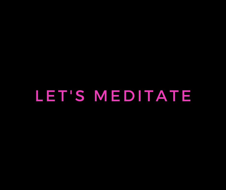 let's meditate