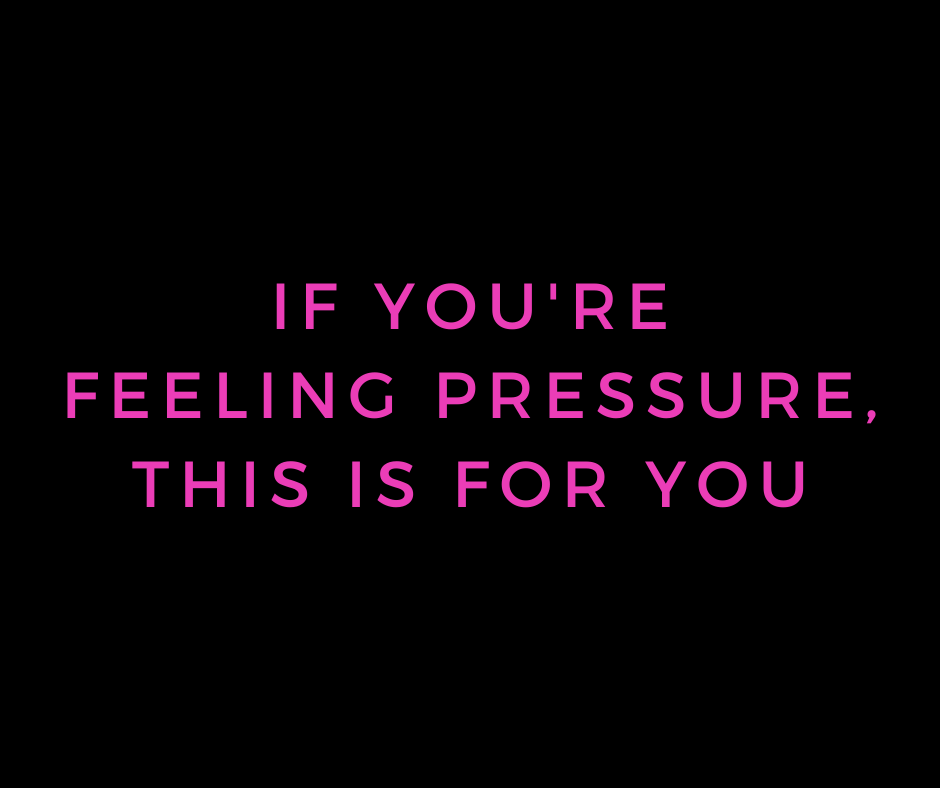 if you're feeling pressure, this is for you