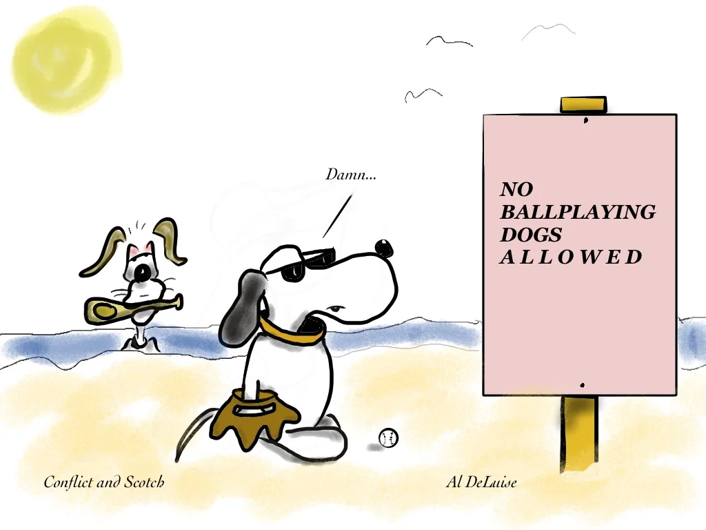 "No Ball Playing Dogs Allowed"