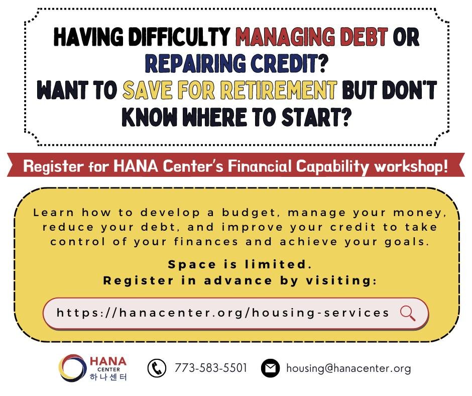 💰 Want to master your finances and achieve your housing goals? Join us to learn budgeting, money management, debt reduction, and boosting your credit score! Take charge of your financial future. Register now here: https://hanacenter.org/housing-serv