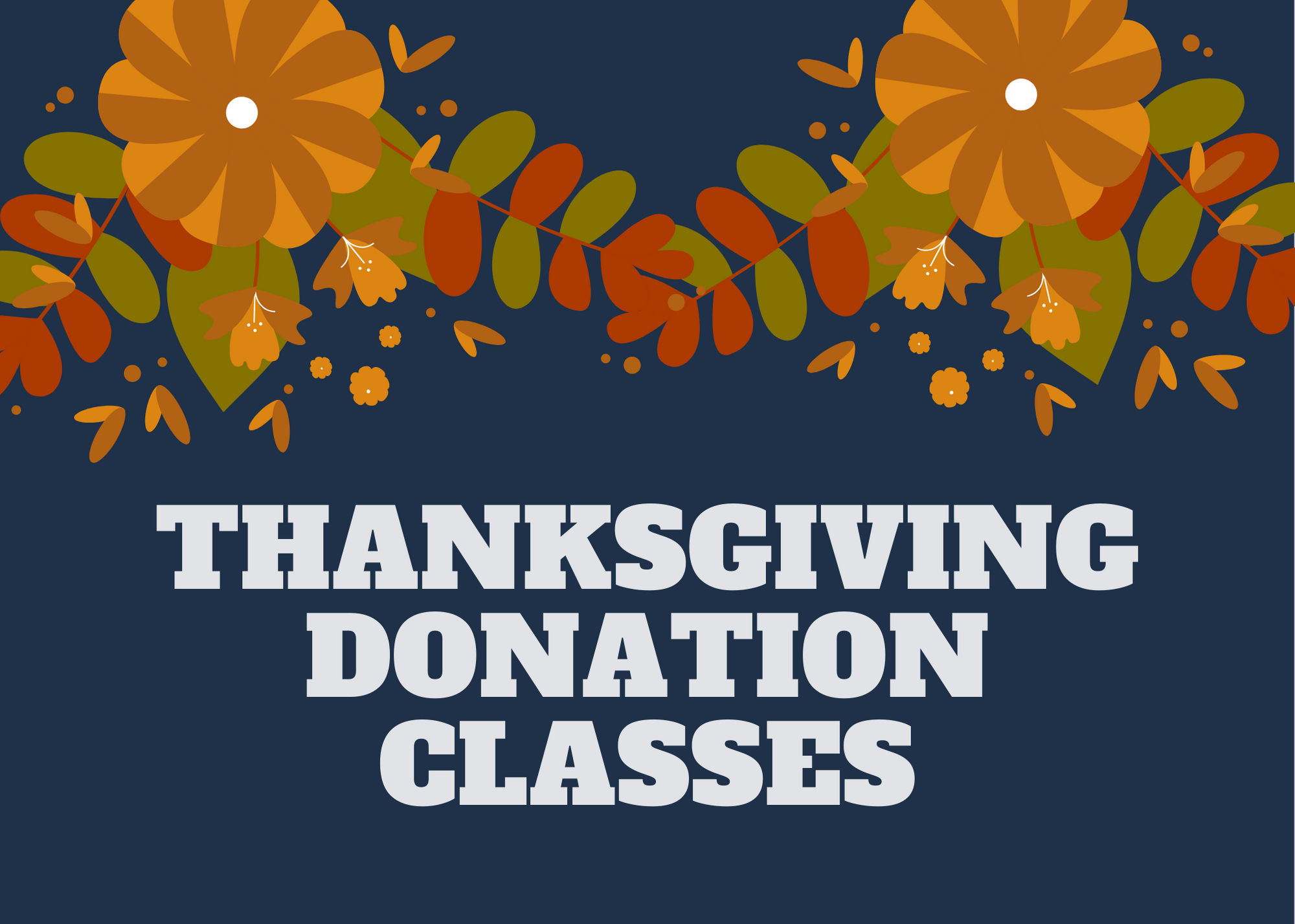 Thanksgiving Donation Classes Benefiting the Fredericksburg Regional Food Bank