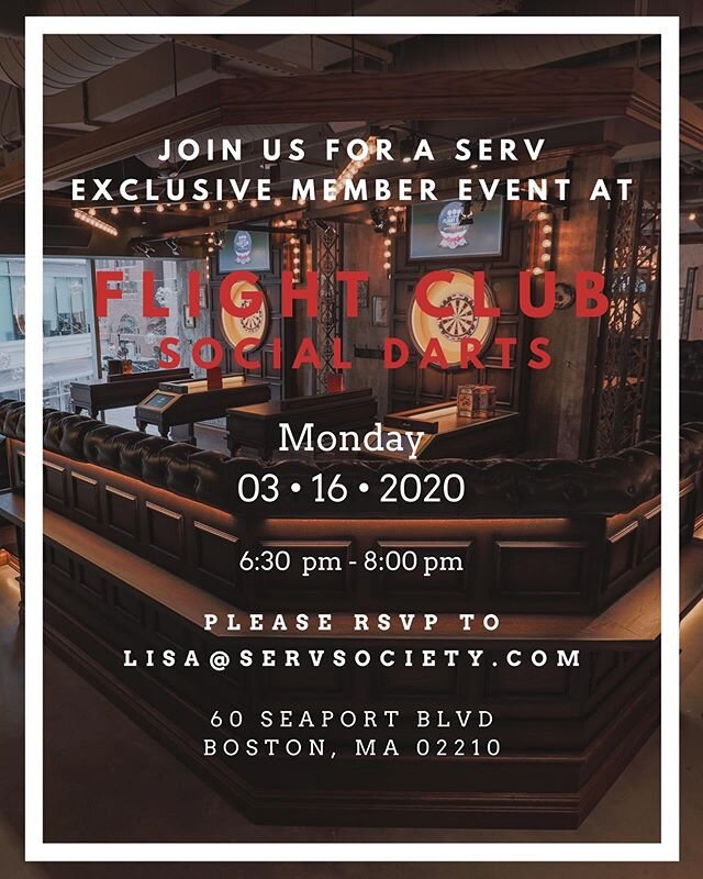Join us for a SERV exclusive member event at Flight Club Social Darts on Monday, March 16 from 6:30pm-8:00pm. Kindly RSVP to lisa@servsociety.com ✨ #ServBoston