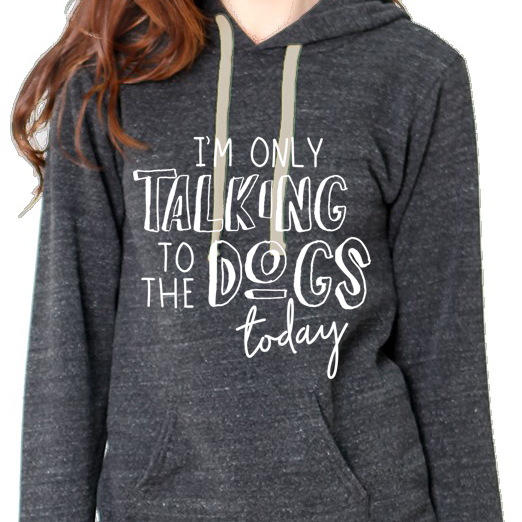 I'm only talking to the dogs today.jpg