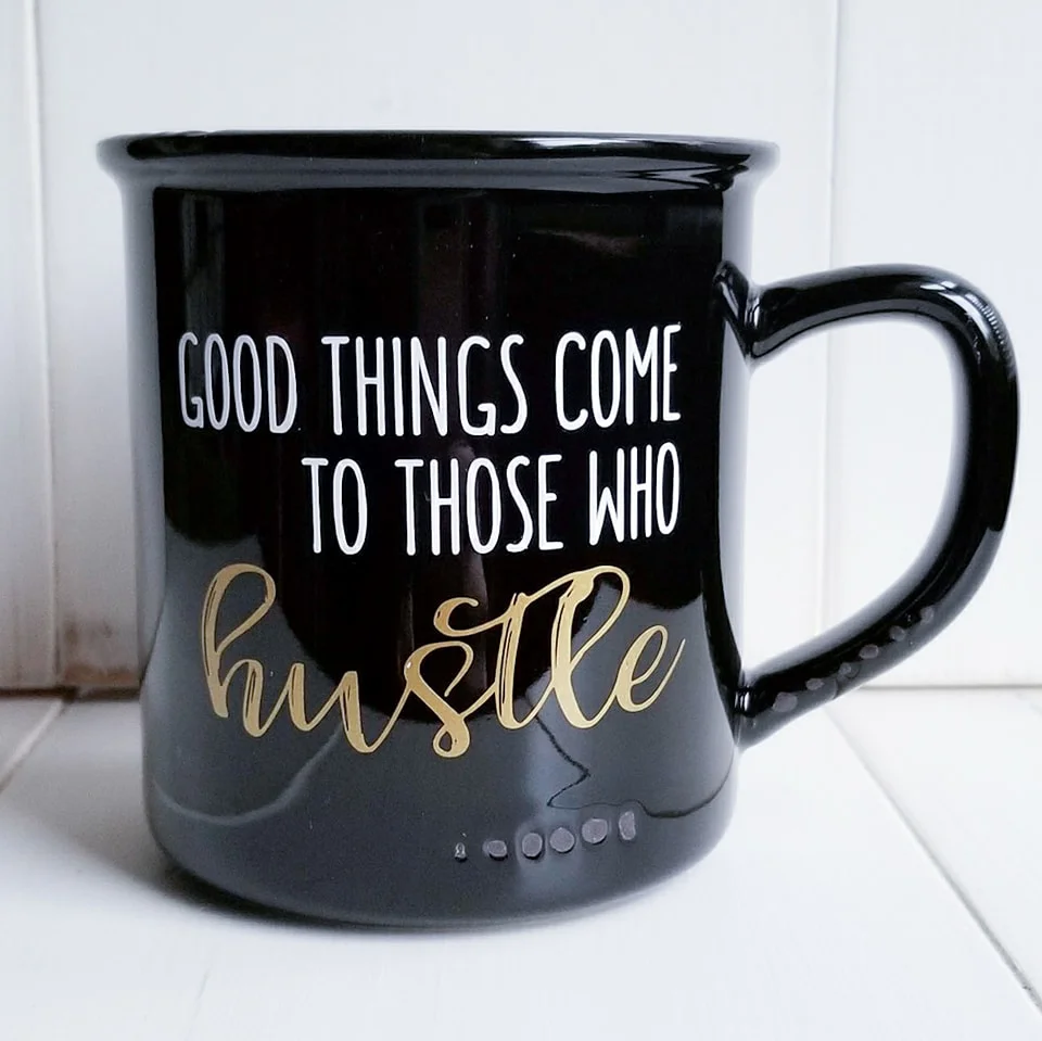 Good Things Come To Those Who Hustle Coffee Mug The Cozee Shack