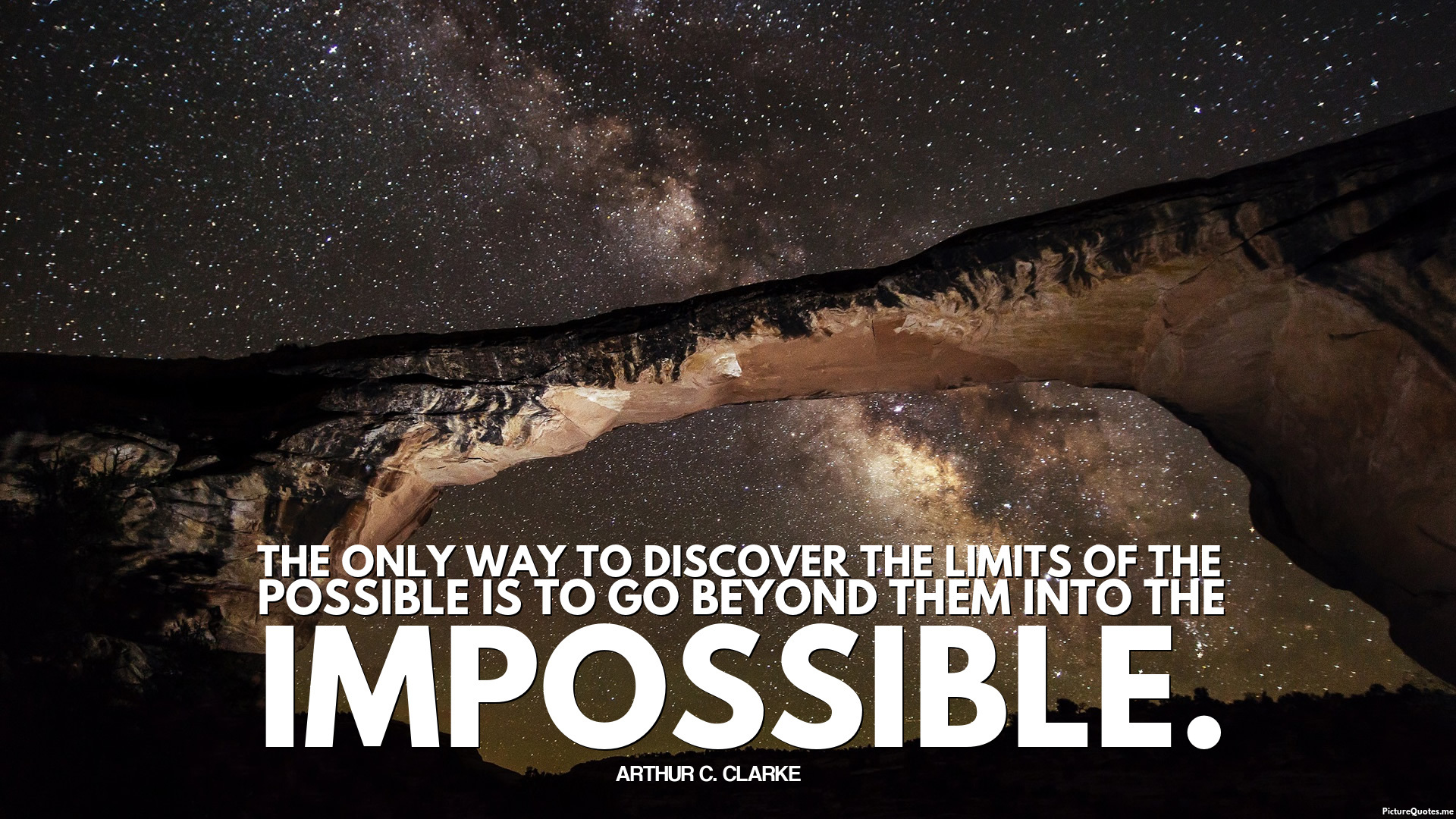 arthur_c__clarke_quote_the_only_way_to_discover_the_limits_of_the_possible_is_to_go_beyond_them_into_the_impossible_5328.jpg