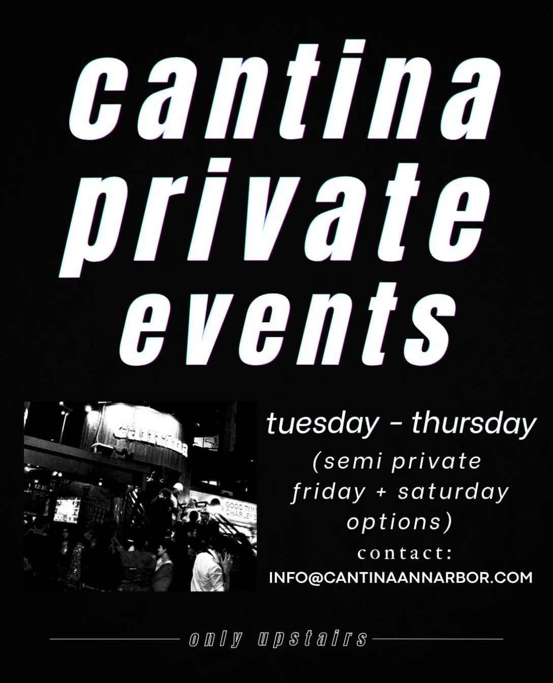 book ur event with us

fully private bookings available tuesday - thursday 

semi private group bookings available for friday / saturday (table reservations, group line skip/cover deals, date party pregames etc.)

contact us: info@cantinaannarbor.com