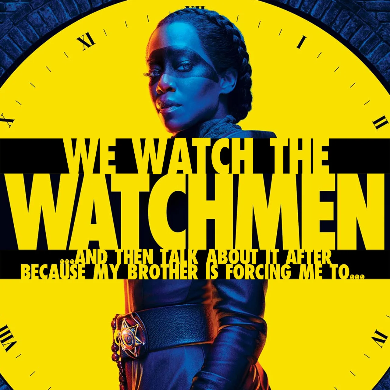 we watch watchmen.jpg