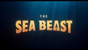 The Sea Beast - Teaser