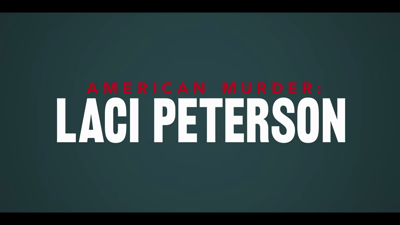 American Murder: Laci Peterson - Official Trailer