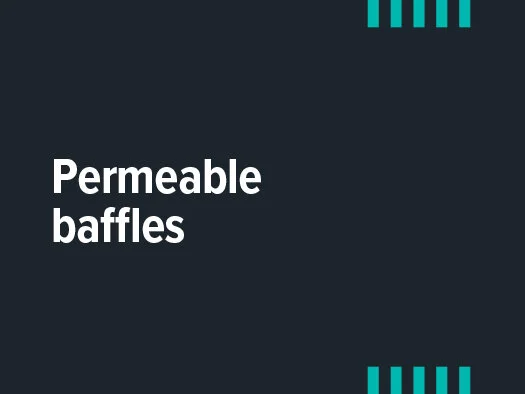 Permeable Baffles