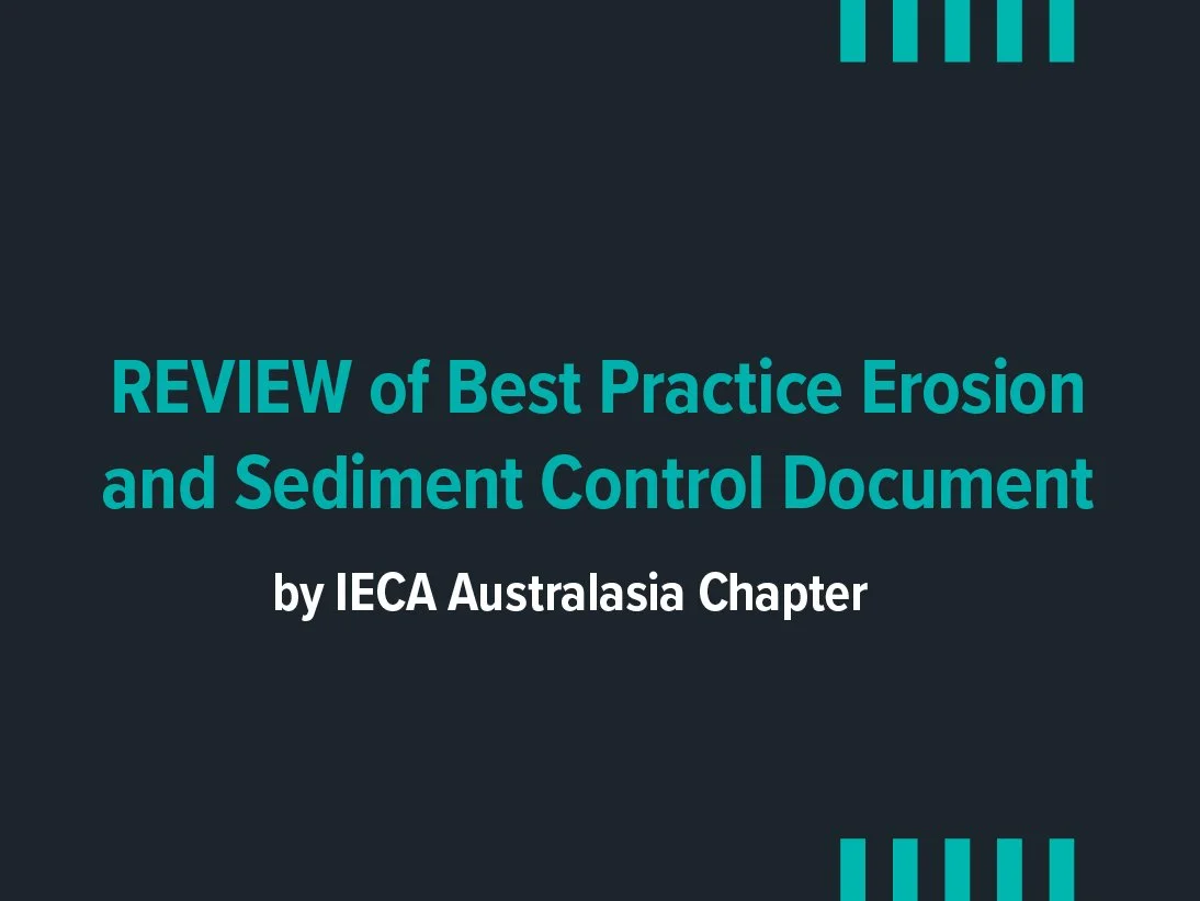 Call for Feedback: Review of Best Practice Erosion and Sediment Control Document 