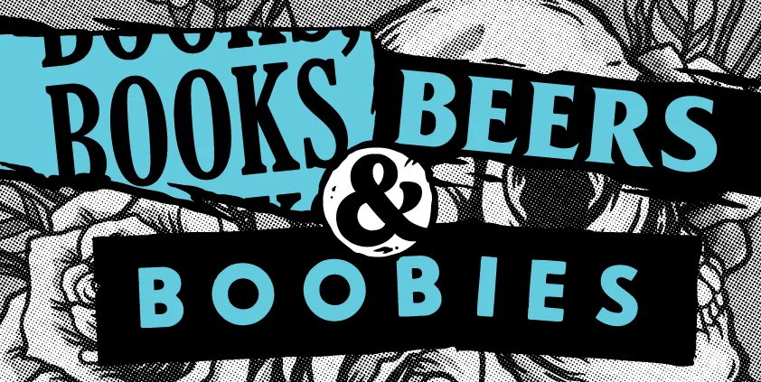 Books, Beers & Boobies