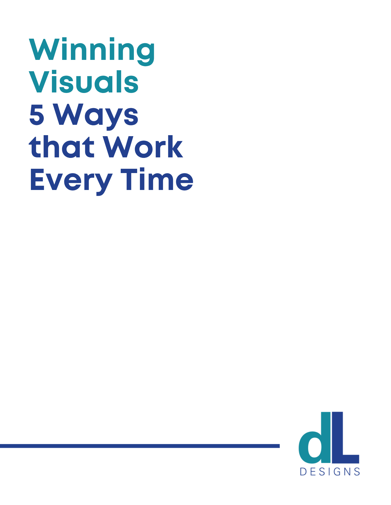 Winning Visuals 5 Ways that Work Every Time.png