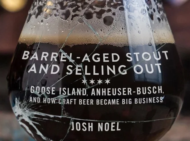 Book Review: Josh Noel's Barrel-Aged Stout and Selling Out