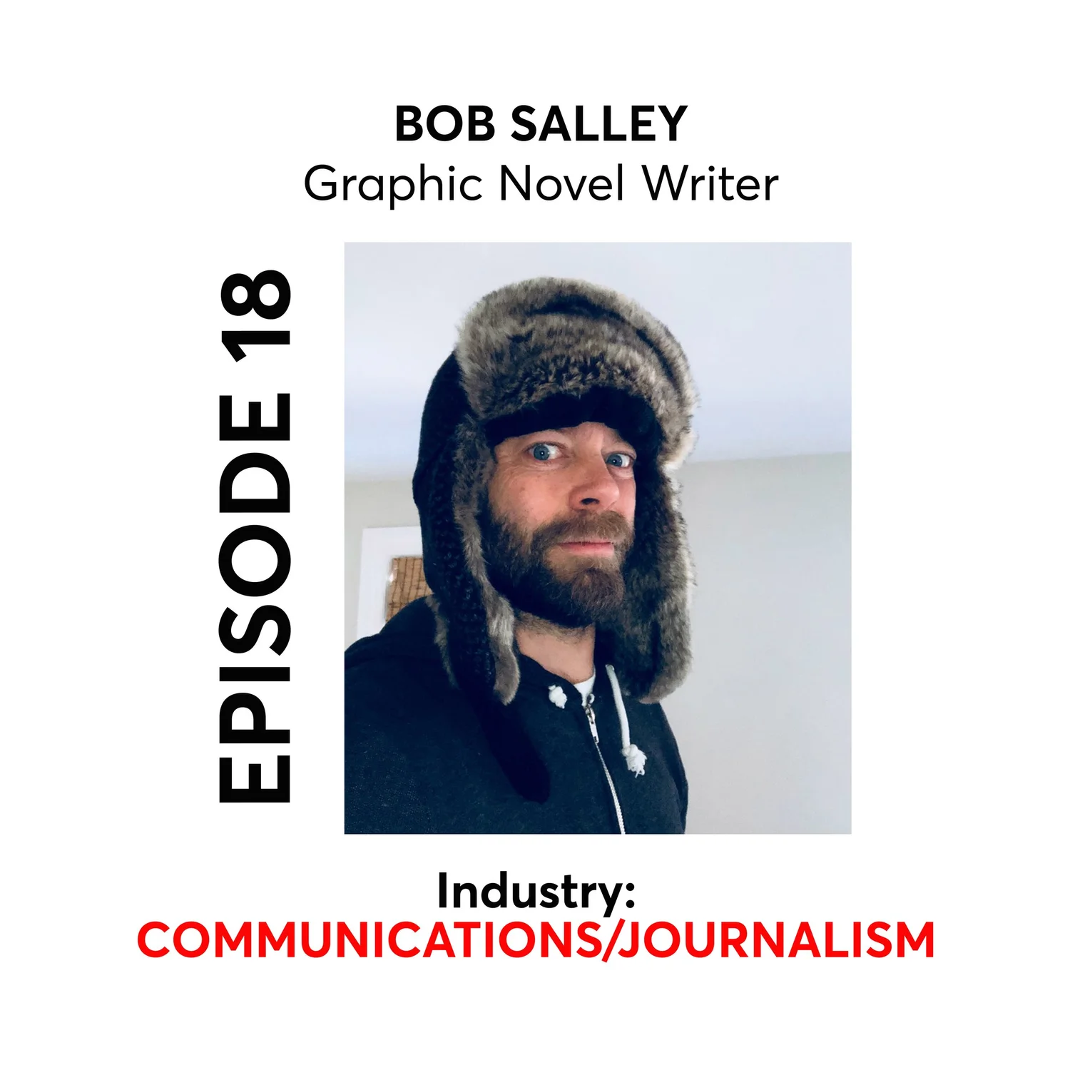 Episode 18 - COMMUNICATIONS/JOURNALISM - Bob Salley episode artwork
