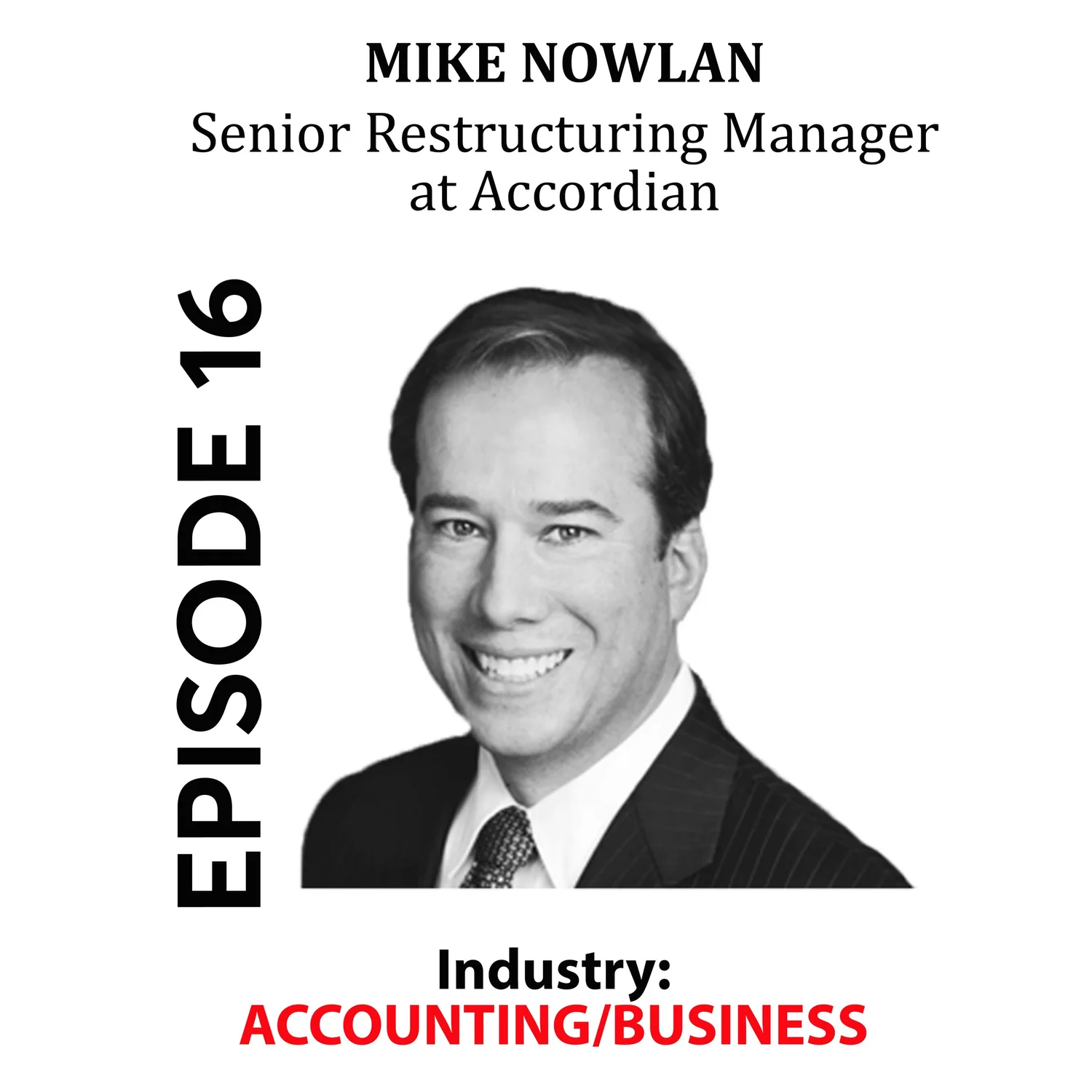 Episode 16 - ACCOUNTING - Mike Nowlan episode artwork