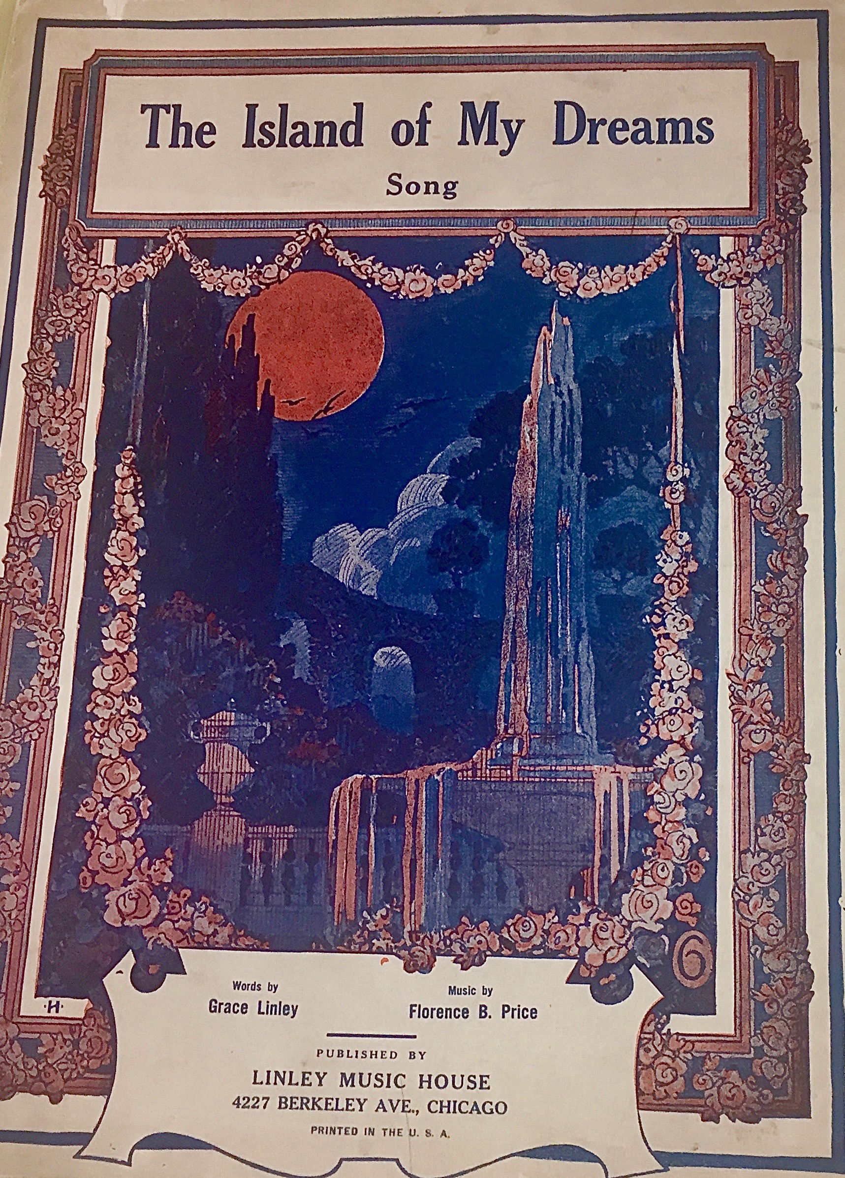 “The Island of My Dreams” (1928) - music by Florence Price, words by Grace Linley. Florence Price Papers Addendum, University of Arkansas at Fayetteville